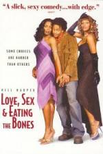 Watch Love Sex and Eating the Bones Moviesjoy