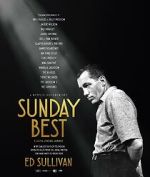 Watch Sunday Best: The Untold Story of Ed Sullivan Moviesjoy
