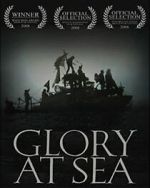 Watch Glory at Sea (Short 2008) Moviesjoy