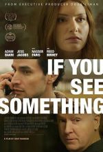 Watch If You See Something Moviesjoy