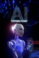 Watch AI: Tipping Point Moviesjoy