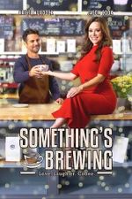 Watch Something\'s Brewing Moviesjoy