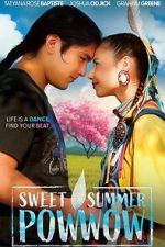 Watch Sweet Summer Pow Wow Moviesjoy