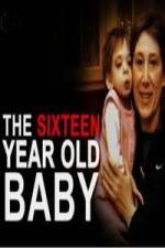 Watch The 16 Year Old Baby Moviesjoy