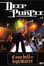 Watch Deep Purple Come Hell or High Water Moviesjoy