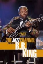 Watch The Jazz Channel Presents B.B. King Moviesjoy