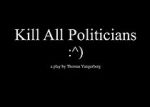 Watch Kill All Politicians Moviesjoy