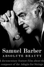 Watch Samuel Barber: Absolute Beauty Moviesjoy
