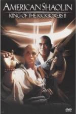 Watch American Shaolin: King of Kickboxers 2 Moviesjoy