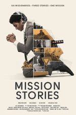 Watch Mission Stories Moviesjoy