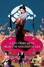 Watch A Sun-Tribe Myth from the Bakumatsu Era Moviesjoy