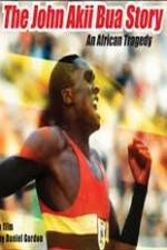 Watch The John Akii Bua Story An African Tragedy Moviesjoy