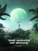 Watch THE SIGHTS OF SPACE: A Voyage to Spectacular Alien Worlds Moviesjoy