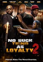 Watch No such thing as loyalty 2 Moviesjoy