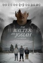 Watch For Walter and Josiah Moviesjoy