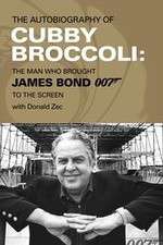 Watch Cubby Broccoli: The Man Behind Bond Moviesjoy