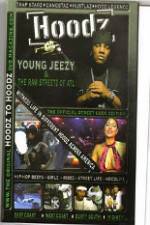 Watch Hoodz  Young Jeezy  The Raw Streets Of ATL Moviesjoy