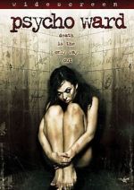 Watch Psycho Ward Moviesjoy