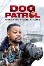 Watch Dog Patrol: Operation Santa Paws Moviesjoy