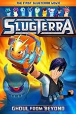 Watch Slugterra: Ghoul from Beyond Moviesjoy