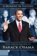 Watch The Inauguration of Barack Obama: A Moment in History Moviesjoy