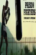 Watch Prison Fighters: Five Rounds to Freedom Moviesjoy