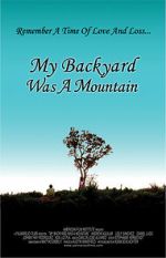 Watch My Backyard Was a Mountain (Short 2005) Moviesjoy