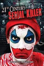 Watch 21st Century Serial Killer Moviesjoy