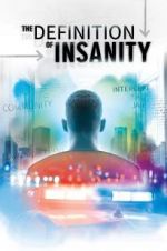 Watch The Definition of Insanity Moviesjoy
