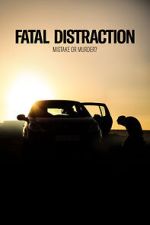 Watch Fatal Distraction Moviesjoy