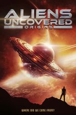 Watch Aliens Uncovered: Origins Moviesjoy