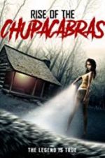 Watch Rise of the Chupacabras Moviesjoy