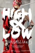Watch High & Low - John Galliano Moviesjoy