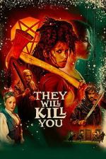 Watch They Will Kill You Moviesjoy