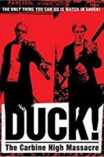 Watch Duck! The Carbine High Massacre Moviesjoy
