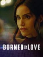 Watch Burned by Love Moviesjoy