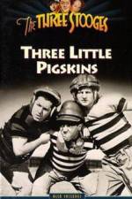 Watch Three Little Pigskins Moviesjoy