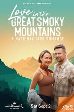 Watch Love in the Great Smoky Mountains: A National Park Romance Moviesjoy