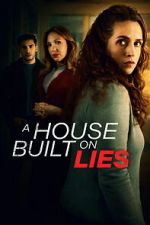 Watch A House Built on Lies Moviesjoy