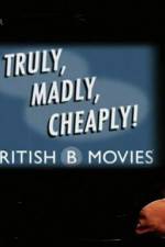 Watch Truly Madly Cheaply British B Movies Moviesjoy