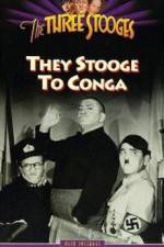 Watch They Stooge to Conga Moviesjoy