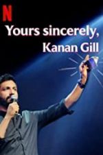 Watch Yours Sincerely, Kanan Gill Moviesjoy