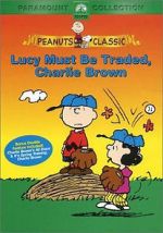 Watch Lucy Must Be Traded, Charlie Brown (TV Short 2003) Moviesjoy