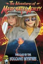 Watch The Adventures of Mary-Kate & Ashley: The Case of the Volcano Mystery Moviesjoy