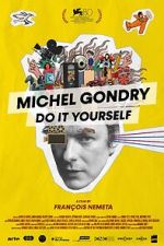 Watch Michel Gondry: Do it Yourself! Moviesjoy