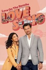 Watch Love on the Danube LOVE SONG Moviesjoy
