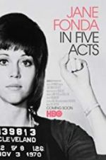 Watch Jane Fonda in Five Acts Moviesjoy