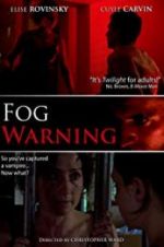 Watch Fog Warning Moviesjoy