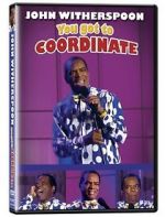 Watch John Witherspoon: You Got to Coordinate Moviesjoy