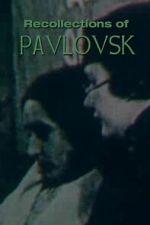Watch Recollections of Pavlovsk Moviesjoy